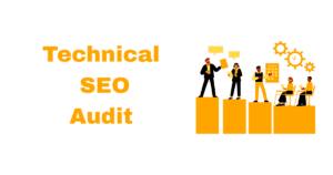 Technical SEO Audit guide