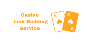 best Casino Link Building Service