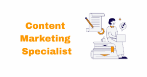Content Marketing Specialist guide