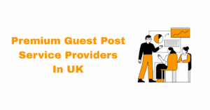 Guest Post Providers in uk
