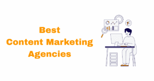 best content marketing agencies for you