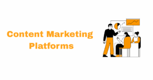 top content marketing platforms