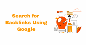 search for backlinks using google