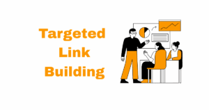 Targeted Link Building