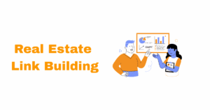 Real Estate Link Building