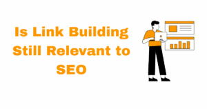 is link building still relevant to seo