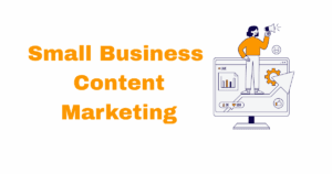 Small Business Content Marketing