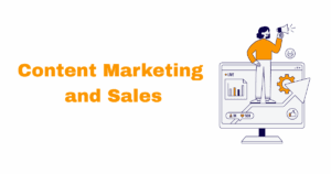 Content Marketing and Sales