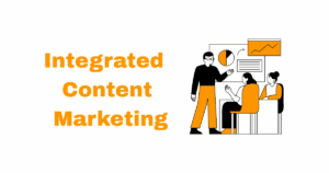 Integrated Content Marketing