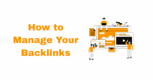 How to Manage Your Backlinks