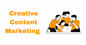 Creative Content Marketing