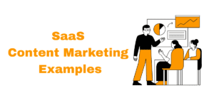 SaaS Content Marketing Examples