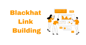 Blackhat Link Building