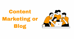 Content Marketing or Blog