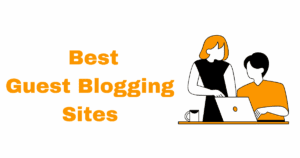 Guest Blogging Sites for SEO