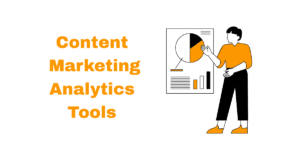 Content Marketing Analytics Tools