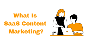 what is SaaS content marketing