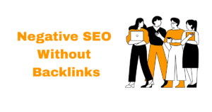 Negative SEO Without Backlinks