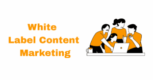 White Label Content Marketing