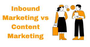 Inbound Marketing vs Content Marketing
