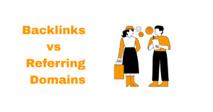 Backlinks vs Referring Domains