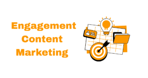 Engagement Content Marketing