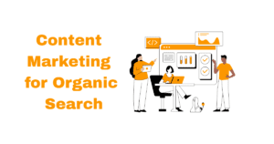 Content Marketing for Organic Search