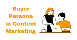 buyer persona in content marketing