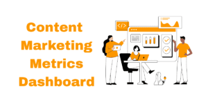 Content Marketing Metrics Dashboard