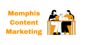Memphis Content Marketing