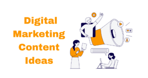 Digital Marketing Content Ideas 