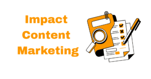 Impact Content Marketing