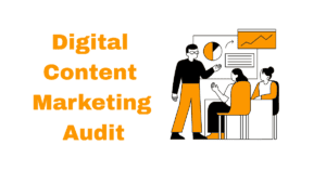 Digital Content Marketing Audit