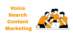 Voice Search Content Marketing