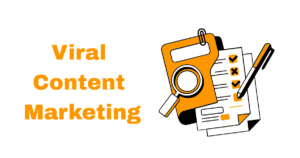 Viral Content Marketing Strategy