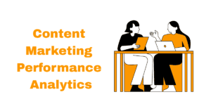 Content Marketing Performance Analytics