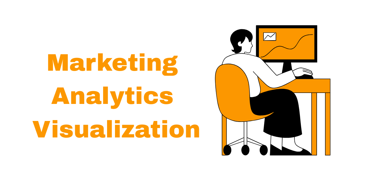 Marketing Analytics Visualization