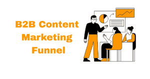 B2B Content Marketing Funnel