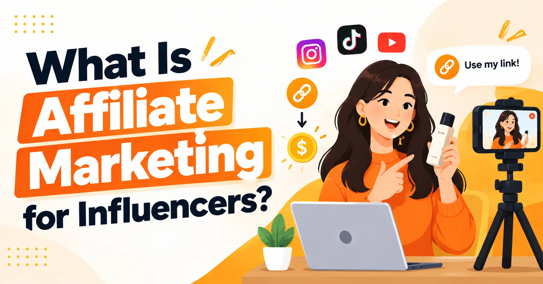 What Is Affiliate Marketing for Influencers?