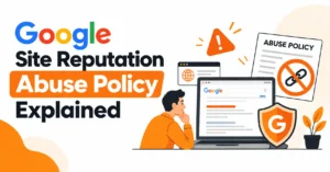 Google Site Reputation Abuse Policy Explained
