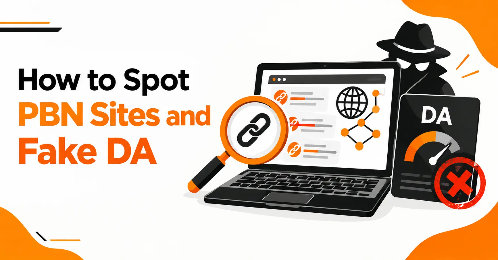 Spotting PBN Sites and Fake DA